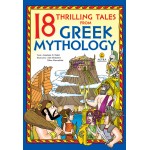 18 Thrilling Tales from Greek Mythology ● 18 Συναρπαστικές ιστορίες από την Ελληνική μυθολογία