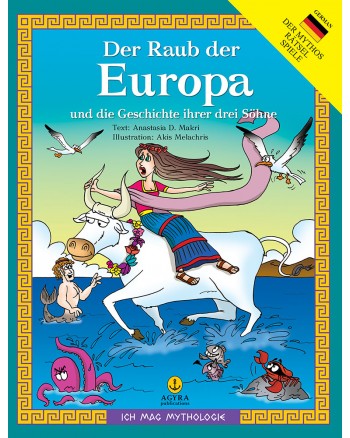 Der Raub der Europa und die Geschichte ihrer drei Söhne /  Η αρπαγή της Ευρώπης και η ιστορία των 3 γιων της