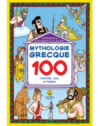 Mythologie Grecque100 Activités, Jeux et Mythes